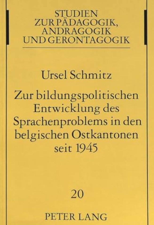 Zur bildungspolitischen Entwicklung des Sprachenproblems in den belgischen Ostkantonen seit 1945