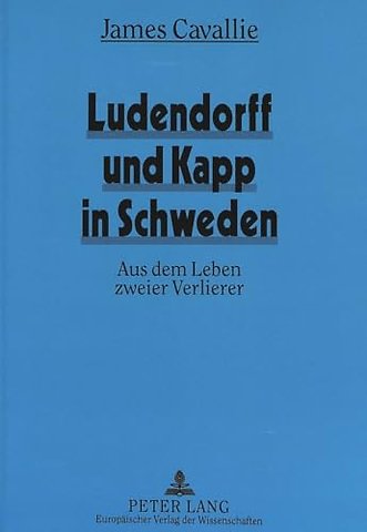 Ludendorff und Kapp in Schweden