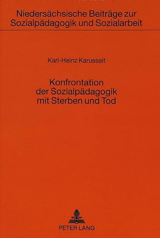 Konfrontation der Sozialpaedagogik mit Sterben und Tod