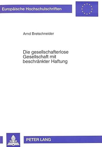 Die gesellschafterlose Gesellschaft mit beschraenkter Haftung
