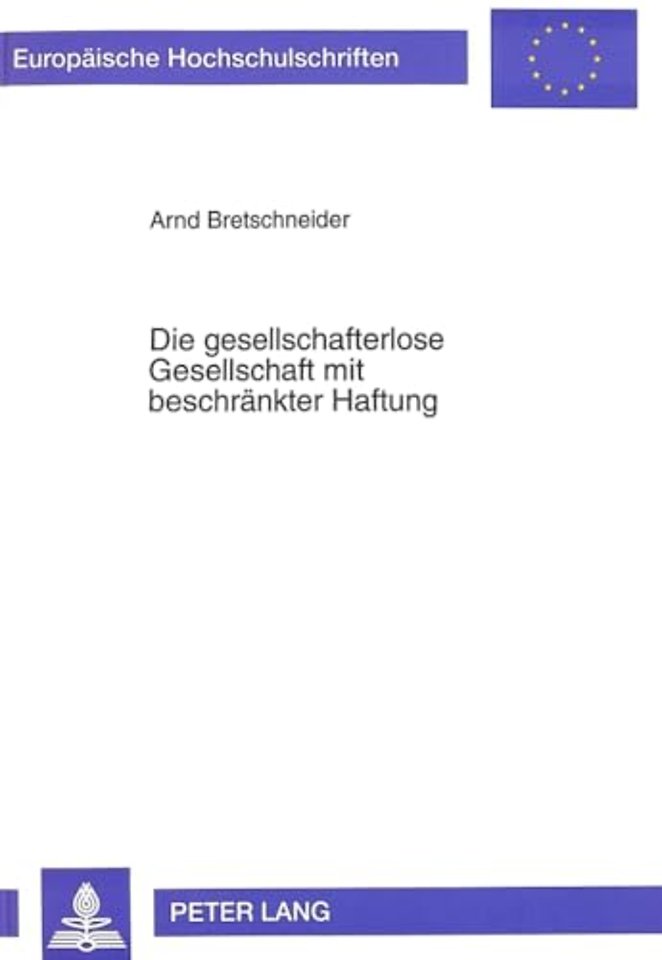 Die gesellschafterlose Gesellschaft mit beschraenkter Haftung