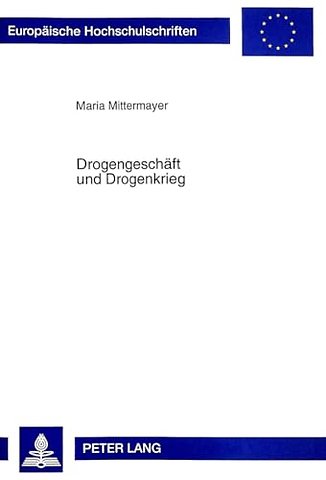 Drogengeschaeft Und Drogenkrieg