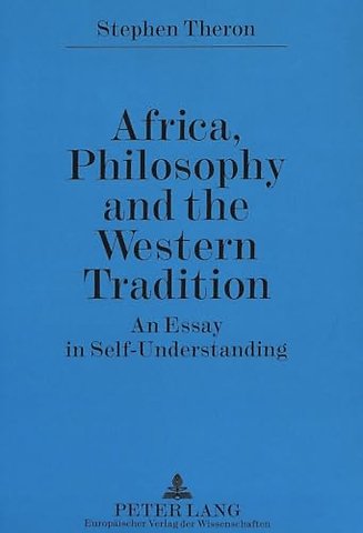 Africa, Philosophy and the Western Tradition
