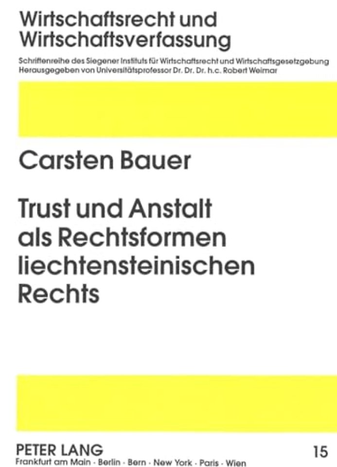 Trust und Anstalt als Rechtsformen liechtensteinischen Rechts