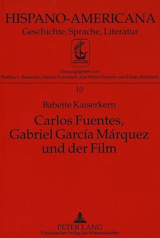 Carlos Fuentes, Gabriel Garcia Marquez und der Film