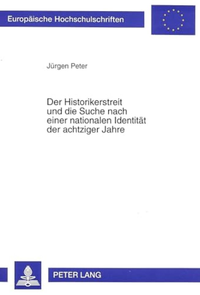 Der Historikerstreit Und Die Suche Nach Einer Nationalen Identitaet Der Achtziger Jahre