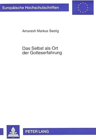 Das Selbst als Ort der Gotteserfahrung