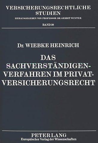 Das Sachverstaendigenverfahren Im Privatversicherungsrecht