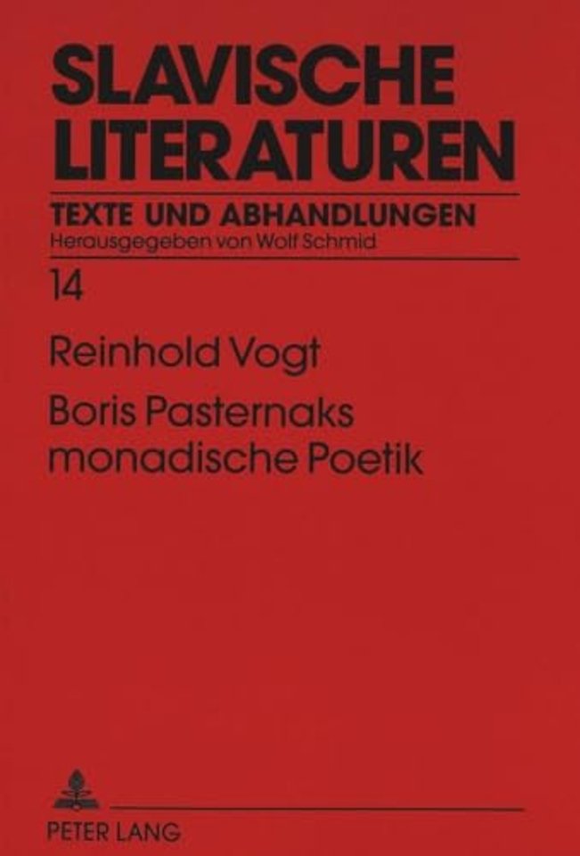 Boris Pasternaks monadische Poetik