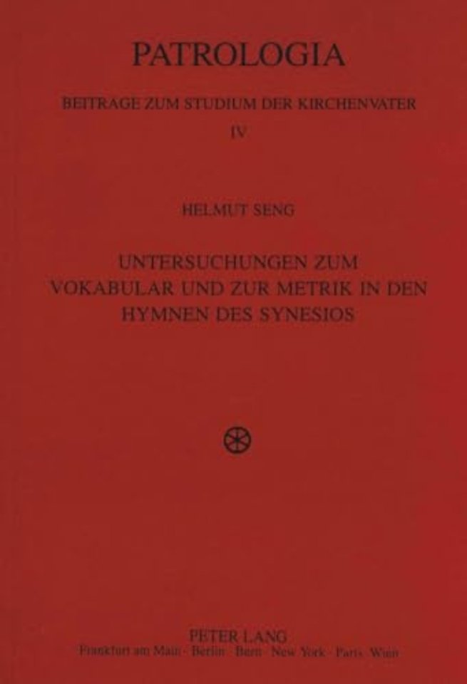 Untersuchungen Zum Vokabular Und Zur Metrik in Den Hymnen Des Synesios