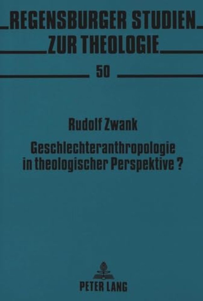 Geschlechteranthropologie in theologischer Perspektive?
