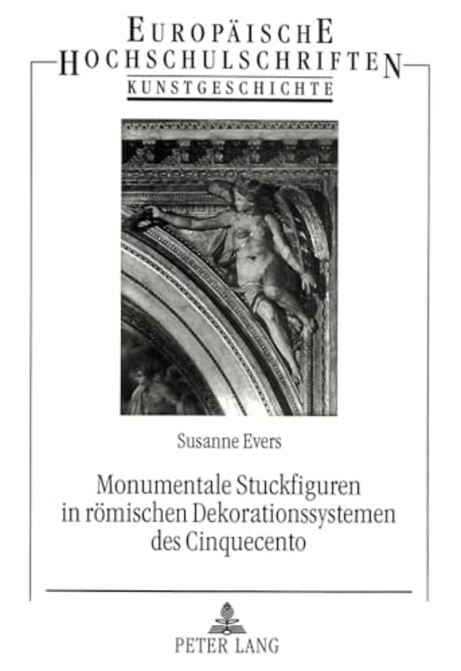 Monumentale Stuckfiguren in roemischen Dekorationssystemen des Cinquecento