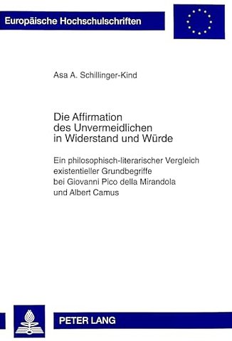 Die Affirmation Des Unvermeidlichen in Widerstand Und Wuerde