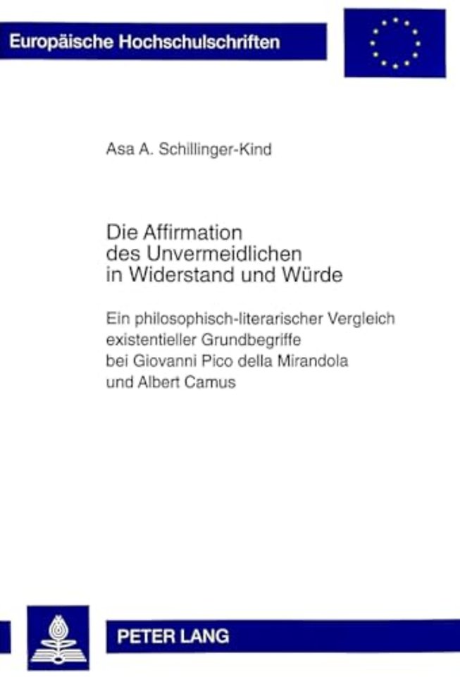Die Affirmation Des Unvermeidlichen in Widerstand Und Wuerde