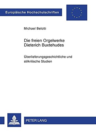 Die freien Orgelwerke Dieterich Buxtehudes