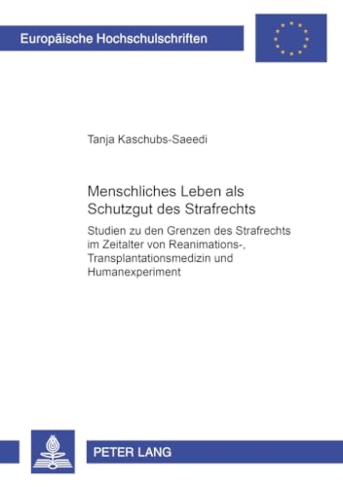 Menschliches Leben als Schutzgut des Strafrechts