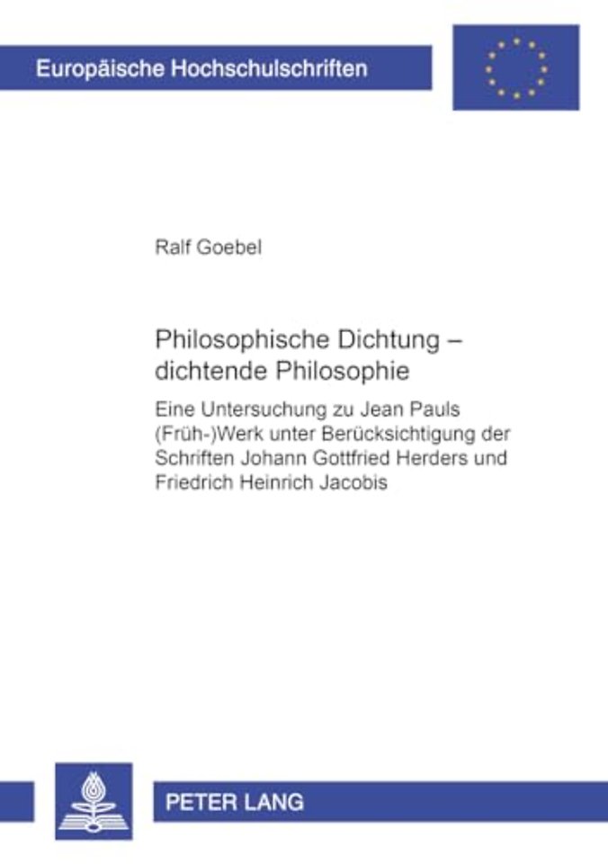Philosophische Dichtung - Dichtende Philosophie