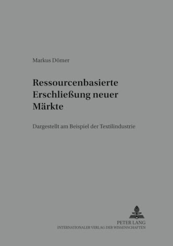 Ressourcenbasierte Erschließung neuer Maerkte