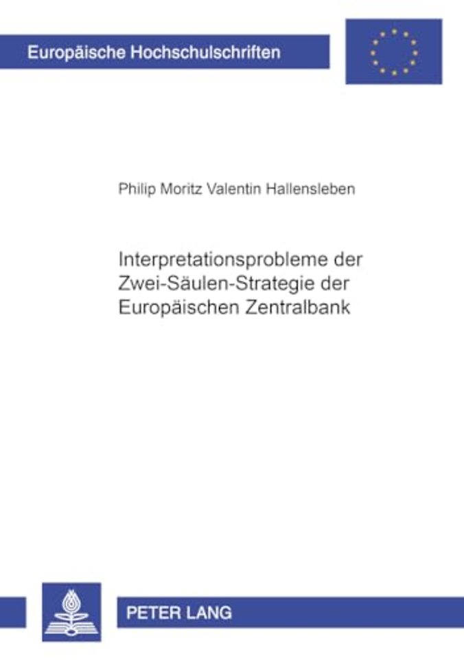 Interpretationsprobleme Der Zwei-Saeulen-Strategie Der Europaeischen Zentralbank