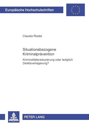 Situationsbezogene Kriminalpraevention