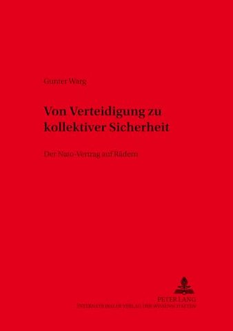 Von Verteidigung zu kollektiver Sicherheit
