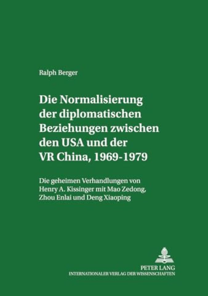 Die Normalisierung Der Diplomatischen Beziehungen Zwischen Den USA Und Der VR China, 1969-1979