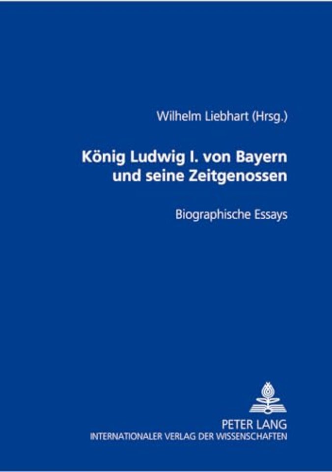 Koenig Ludwig I. Von Bayern Und Seine Zeitgenossen