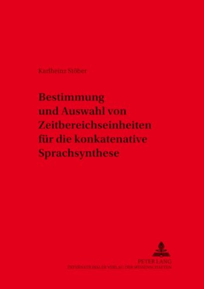 Bestimmung Und Auswahl Von Zeitbereichseinheiten Fuer Die Konkatenative Sprachsynthese