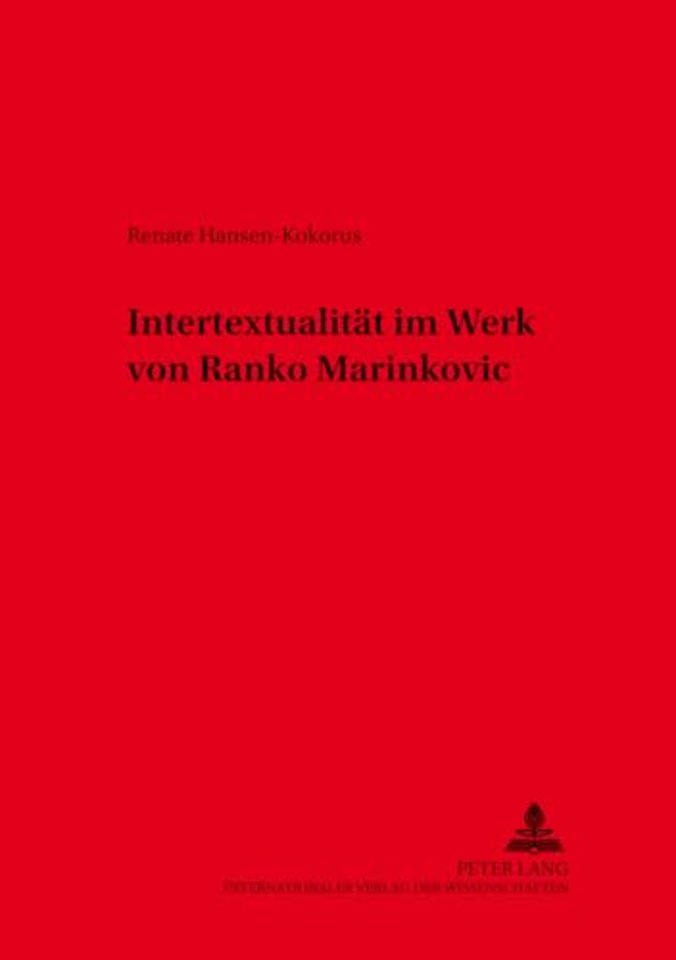 Intertextualitaet Im Werk Von Ranko Marinkovic