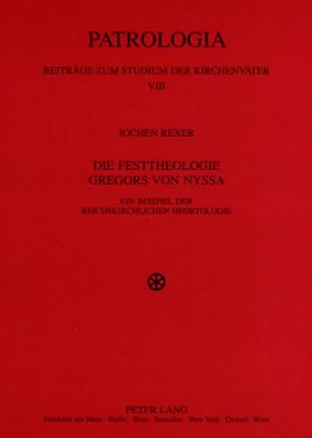 Die Festtheologie Gregors Von Nyssa