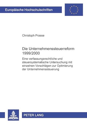 Die Unternehmenssteuerreform 1999/2000