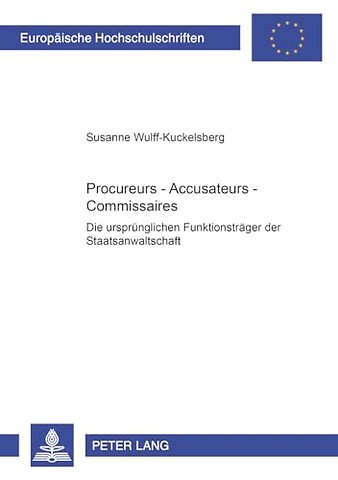 Procureurs - Accusateurs - Commissaires