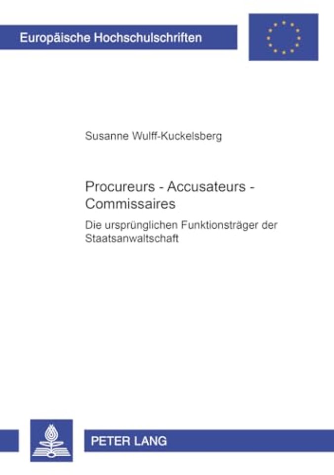 Procureurs - Accusateurs - Commissaires