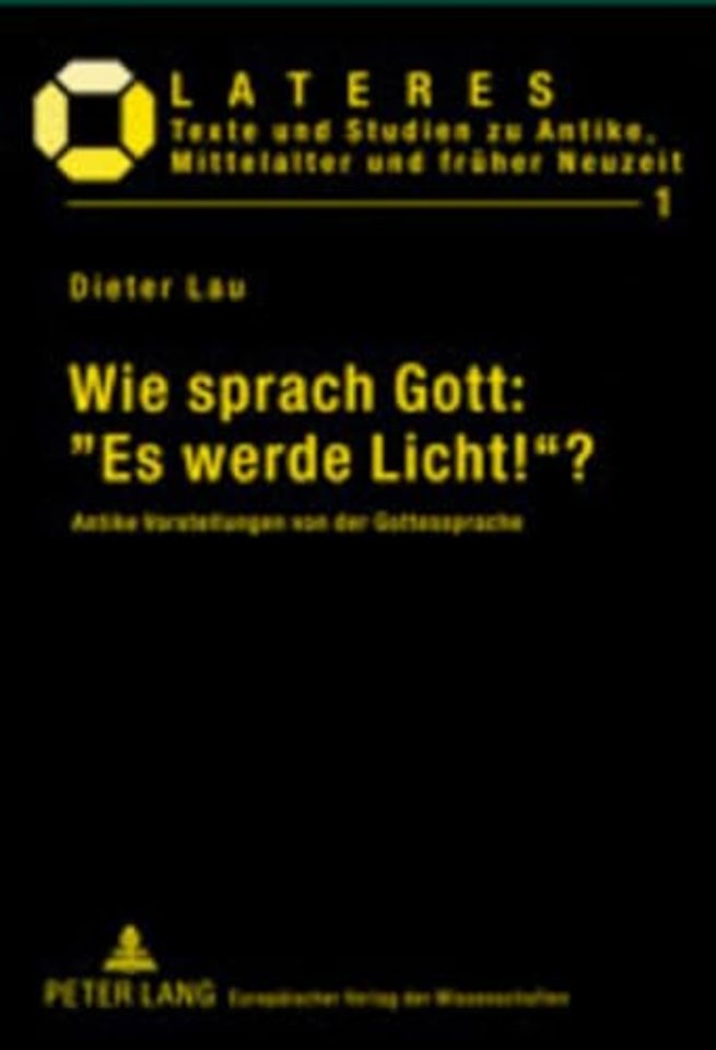 Wie Sprach Gott: Es Werde Licht!?