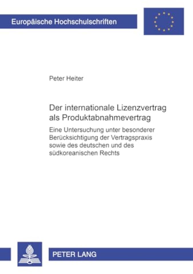 Der Internationale Lizenzvertrag ALS Produktabnahmevertrag