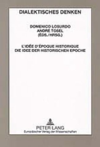 L'Idee d'Epoque Historique- Die Idee Der Historischen Epoche