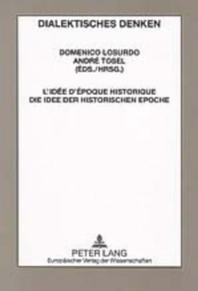L'Idee d'Epoque Historique- Die Idee Der Historischen Epoche