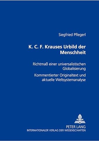 K. C. F. Krauses Urbild Der Menschheit