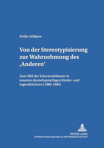 Von Der Stereotypisierung Zur Wahrnehmung Des 'Anderen'