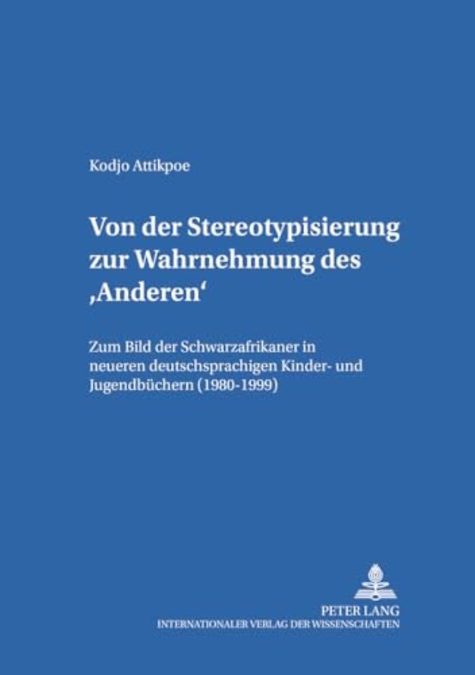 Von Der Stereotypisierung Zur Wahrnehmung Des 'Anderen'