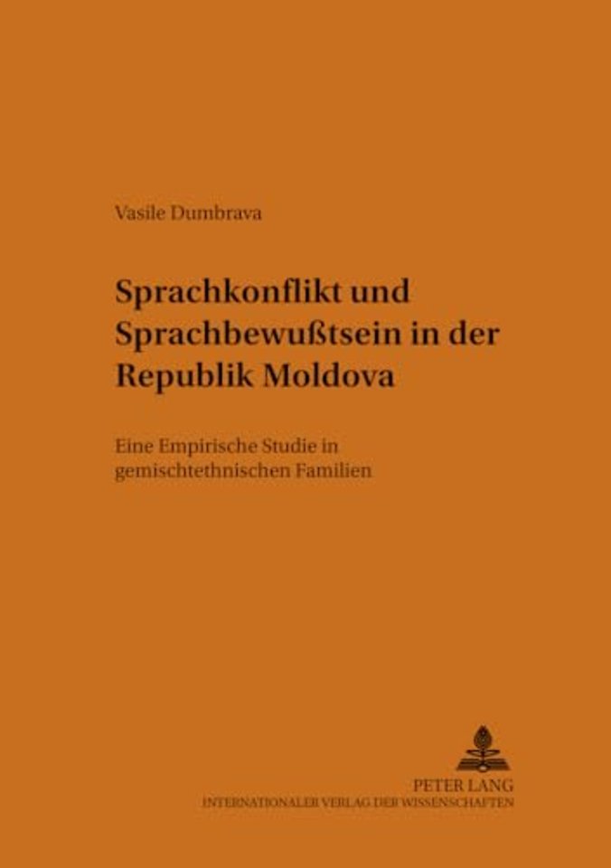 Sprachkonflikt Und Sprachbewusstsein in Der Republik Moldova