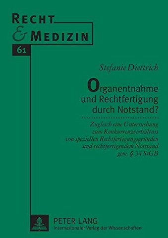 Organentnahme und Rechtfertigung durch Notstand?