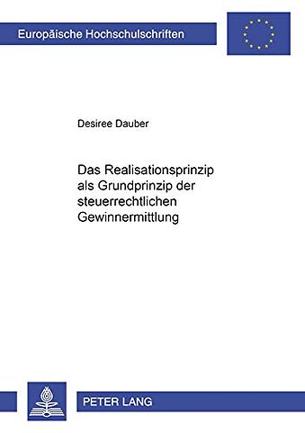 Das Realisationsprinzip ALS Grundprinzip Der Steuerrechtlichen Gewinnermittlung