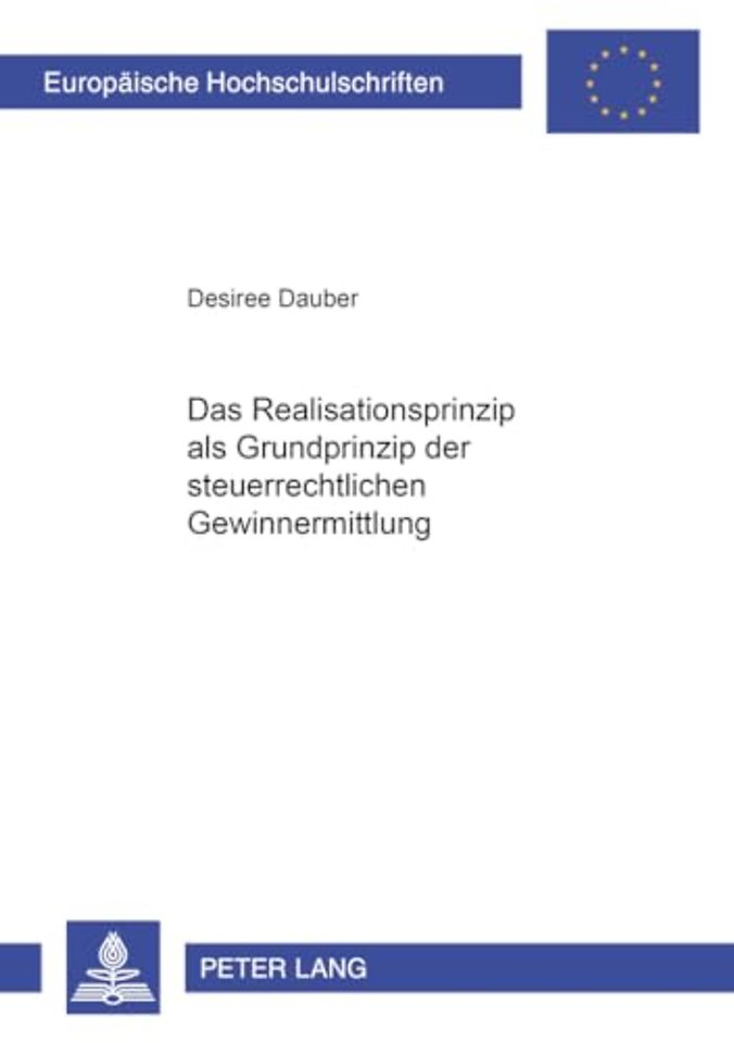Das Realisationsprinzip ALS Grundprinzip Der Steuerrechtlichen Gewinnermittlung