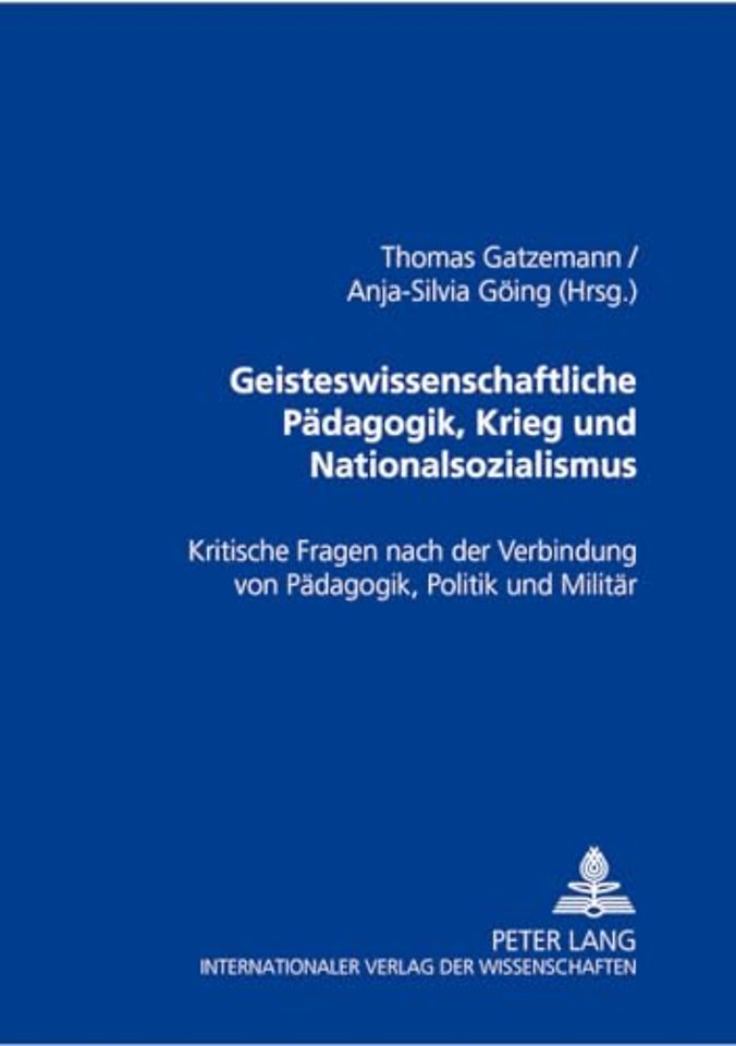 Geisteswissenschaftliche Paedagogik, Krieg Und Nationalsozialismus