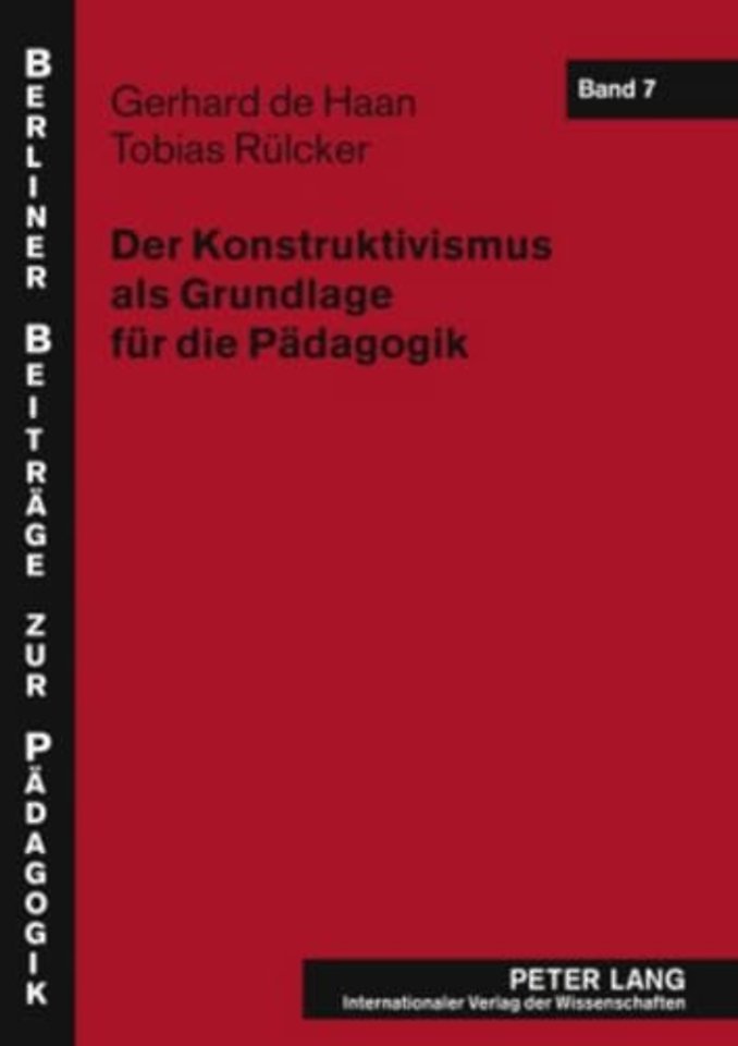 Der Konstruktivismus ALS Grundlage Fuer Die Paedagogik