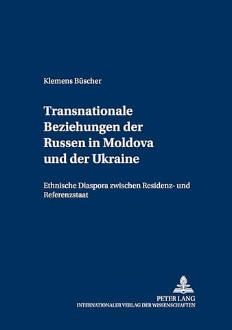 Transnationale Beziehungen der Russen in Moldova und der Ukraine
