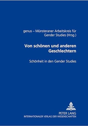 Von Schoenen Und Anderen Geschlechtern
