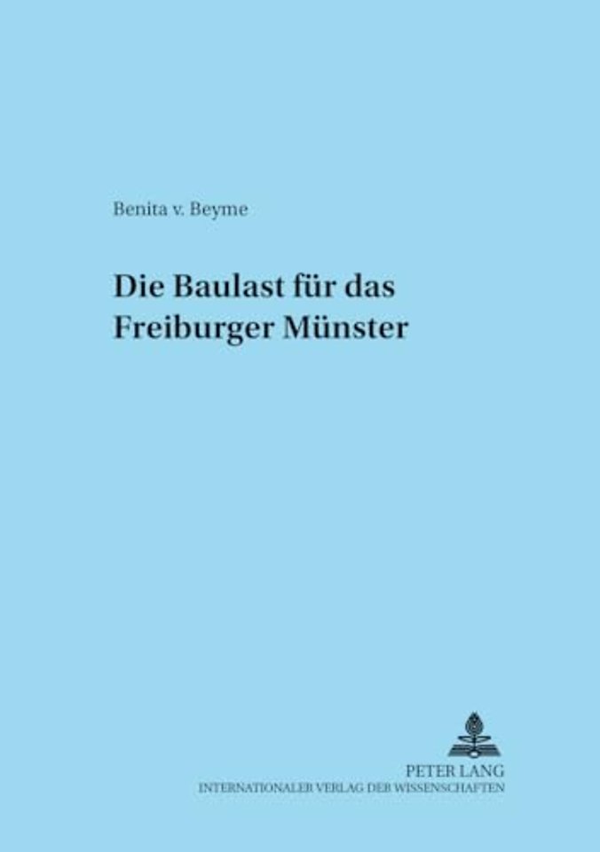 Die Baulast Fuer Das Freiburger Muenster