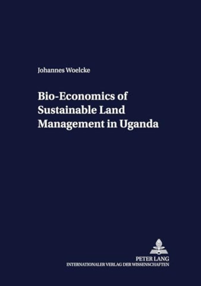 Bio-economics of Sustainable Land Management in Uganda